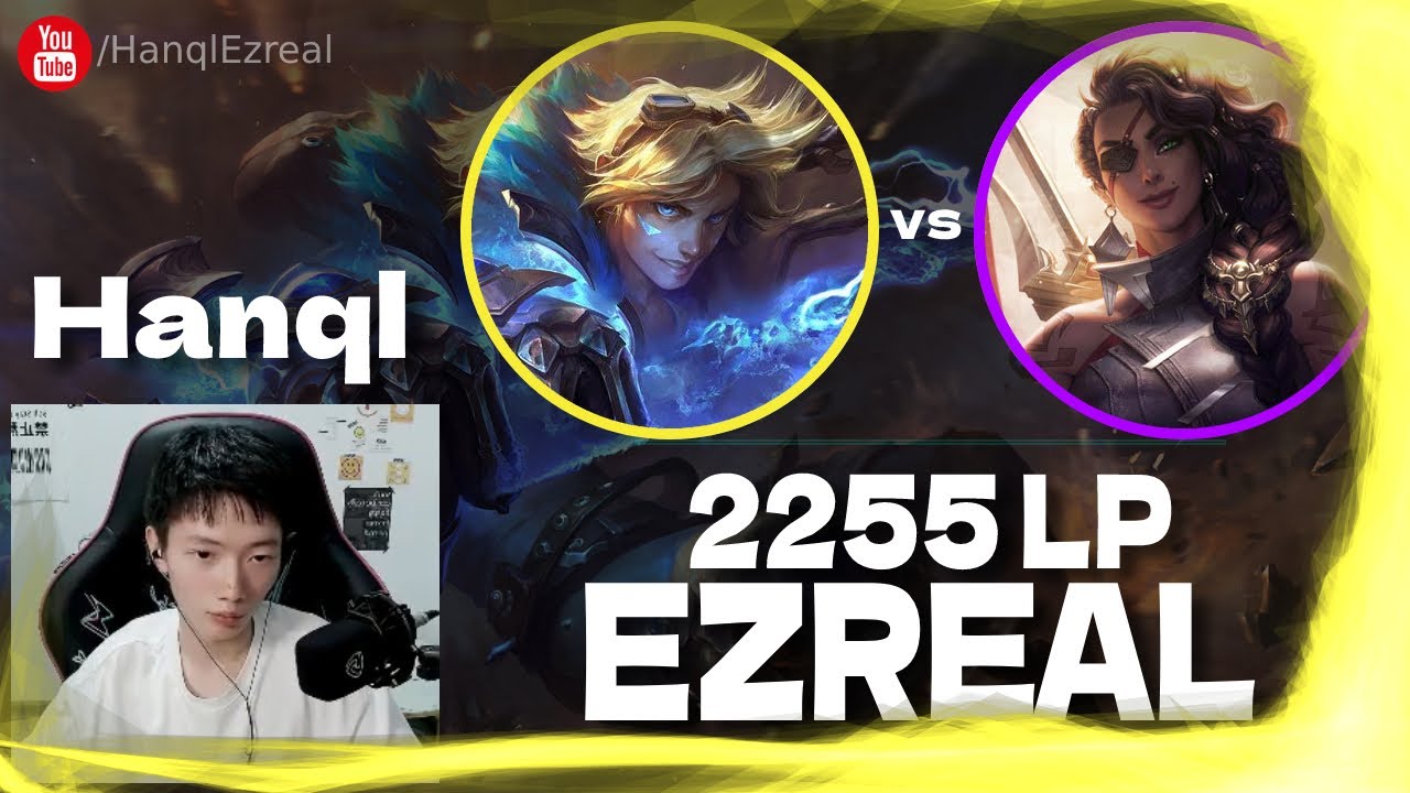 🔻 Hanql Ezreal vs Samira RUNES - Hanql Ezreal Guide (2255 LP Ezreal)