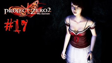 I GOT AWAY! - Fatal Frame 2 (Wii) - Part 17