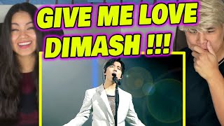 REACTION to Dimash - Give Me Love (Mahabbat Ber Magan) 2021