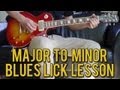 Major to Minor Transition Pentatonic Blues Lick (With Tabs)