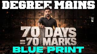 Degree Mains 2026: 70 DAYS = 70 MARKS ‼️ | Syllabus | Preparation | Degree Lvel Exam