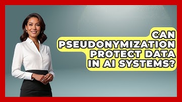 Can Pseudonymization Protect Data In AI Systems? - AI and Technology Law