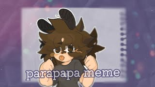 parapapa // animation meme / loop