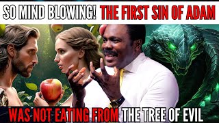 Shocking! As John Anosike Reveals The First Sin Of Adam Which Wasn't About Eating From The Tree Of..