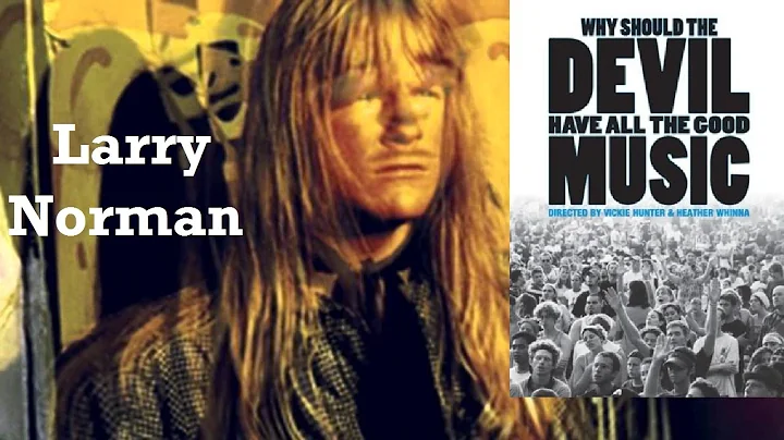 LARRY NORMAN Why Should The Devil Have All The Good Music - Lyric Video - Legendado PT-BR