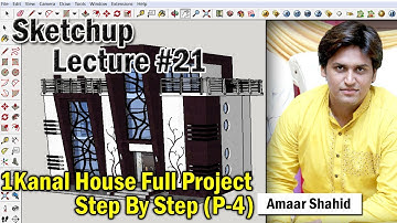 1 Kanal House Full Project Step By Step P-4 Sketch Up Lecture 21 In Urdu/Hindi | Tutorials House