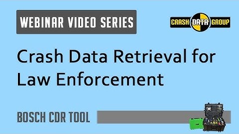 Webinar: Crash Data Retrieval for Law Enforcement