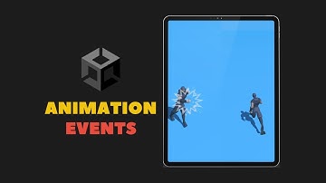 How to use Animation Events in Unity