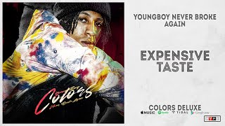 YoungBoy Never Broke Again - &quot;Expensive Taste&quot; (Colors)