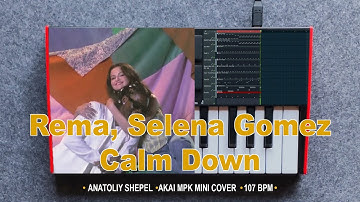 Rema, Selena Gomez - Calm Down (Akai MPK mini MK3 cover) Anatoliy Shepel