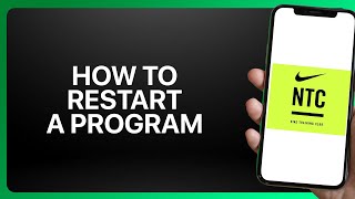 How To Restart a Program in Nike Training Club Tutorial screenshot 4