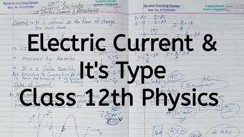 Electric Current, Its Type, Chapter 3, Current Electricity, Class 12 Physics