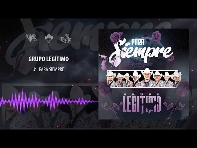 Grupo Legitimo - Para Siempre