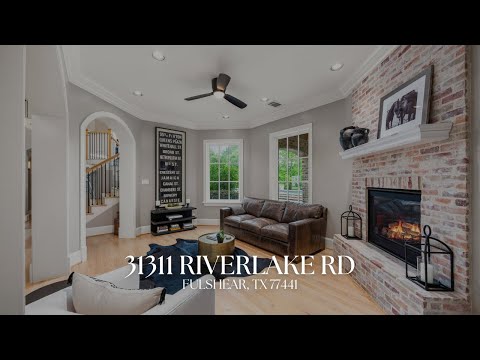31311 Riverlake Rd, Fulshear, TX home video tour