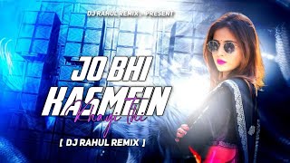 JO BHI KASMEIN KHAYI THI  | EDM MIX | DJ RAHUL REMIX |