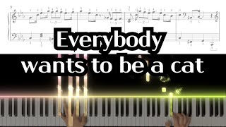 Everybody Wants To Be A Cat Piano Sheet Cover, Tutorial