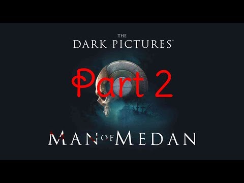The Dark Pictures Anthology: Man of Medan ეპიზოდი 2 --- (ახალი პერსონაჟები)