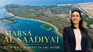 Marsa Al Saadiyat: Abu Dhabi's $27 BILLION Waterfront Project Explained