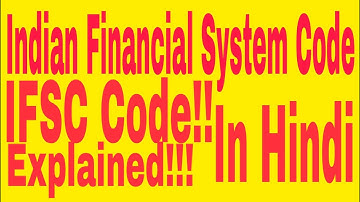 Indian Financial System Code(IFSC) Explained.#Its Uses#Its Advantages#