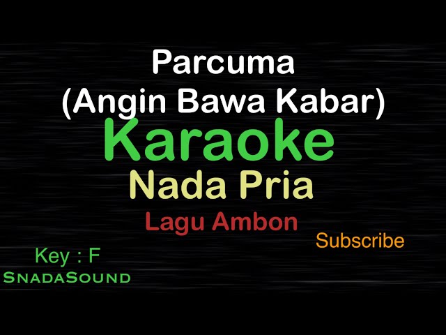 PARCUMA-Angin Bawa Kabar-Lagu Ambon|KARAOKE NADA PRIA​⁠ -Male-Cowok-Laki-laki@ucokku class=