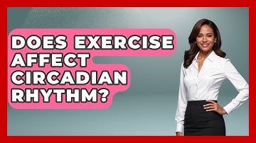 Does Exercise Affect Circadian Rhythm? - Inside Body Image