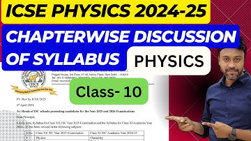 New syllabus is out || ICSE CLASS 10 2025 | PHYSICS || SYLLABUS DISCUSSION || Strategy to score 100%