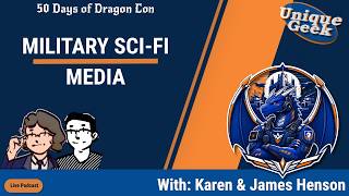 50 Days of Dragon Con 2026: Military Sci-Fi Media / Karen & James Henson