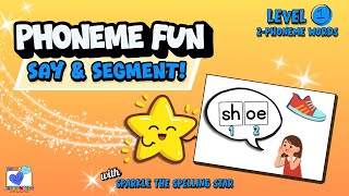 Level 1 Say & Segment Game with Sparkle the Spelling Star | 2-Phoneme Words | Segmentation Practice