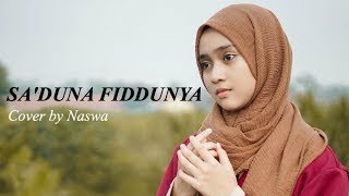 🎼Sa'duna Fiddunya||Lirik & Terjemahan🎤Cover Naswa Aulia Sabila