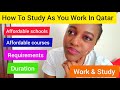 How to work  study in qatar at affordable institutesfrashia travels