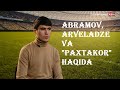 Intervyu. Jasur Yaxshiboyev - Abramov, Arveladze va "Paxtakor" haqida