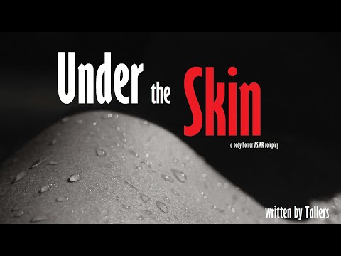Under the Skin: a Body Horror ASMR Roleplay -- (Female x Listener) (F4A) (Evil Doctor)