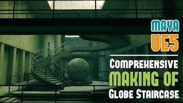 Comprehensive Process for Creating Environments Faster w/Maya & UE5 - MAKING OF “Globe Staircase”
