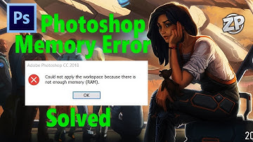 Photoshop Error - because there is not enough Memory(RAM)| How to Solve