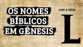 Nomes Bíblicos com a letra L 