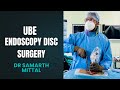 UBE (Unilateral Biportal Endoscopy)Disc surgery| L4-L5 UBE Endoscopic Discectomy| Dr Samarth Mittal