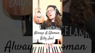 Always A Woman  Billy Joel  Cover By Jesse Smith Day 27 Of 100100days