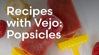 Recipes with Vejo: Fruit Popsicles