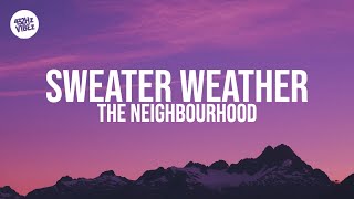 The Neighbourhood - Sweater Weather (sped up/tiktok remix) Lyrics | inside this place is warm 432Hz Resimi