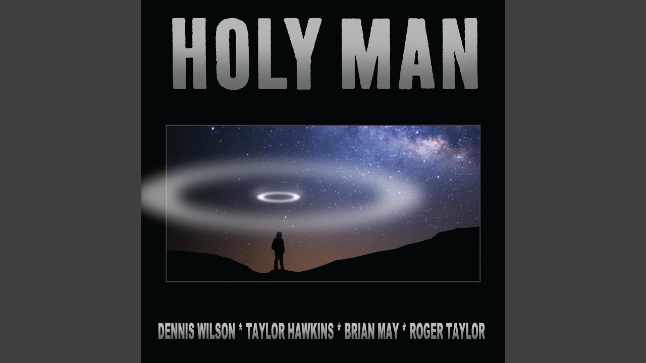 Holy Man (Hawkins - May - Taylor - Wilson Version)
