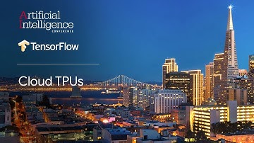 Cloud TPUs (TensorFlow @ O’Reilly AI Conference, San Francisco 