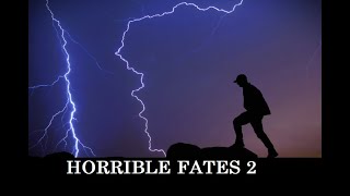 HORRIBLE FATES (Vol. 2) A Collection of the Darkest Horror Stories in Real Life
