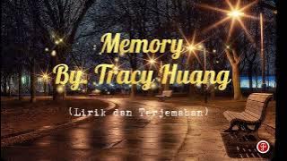 Memory - Tracy Huang (Lirik dan Terjemahan)