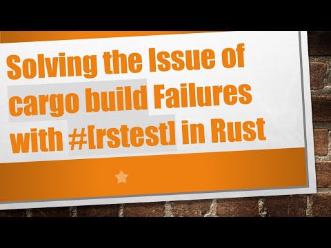 Solving the Issue of cargo build Failures with # [rstest] in Rust