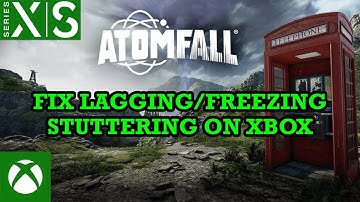 How To Fix Atomfall Freezing/Stuttering/Lagging On Xbox (Series X|S)