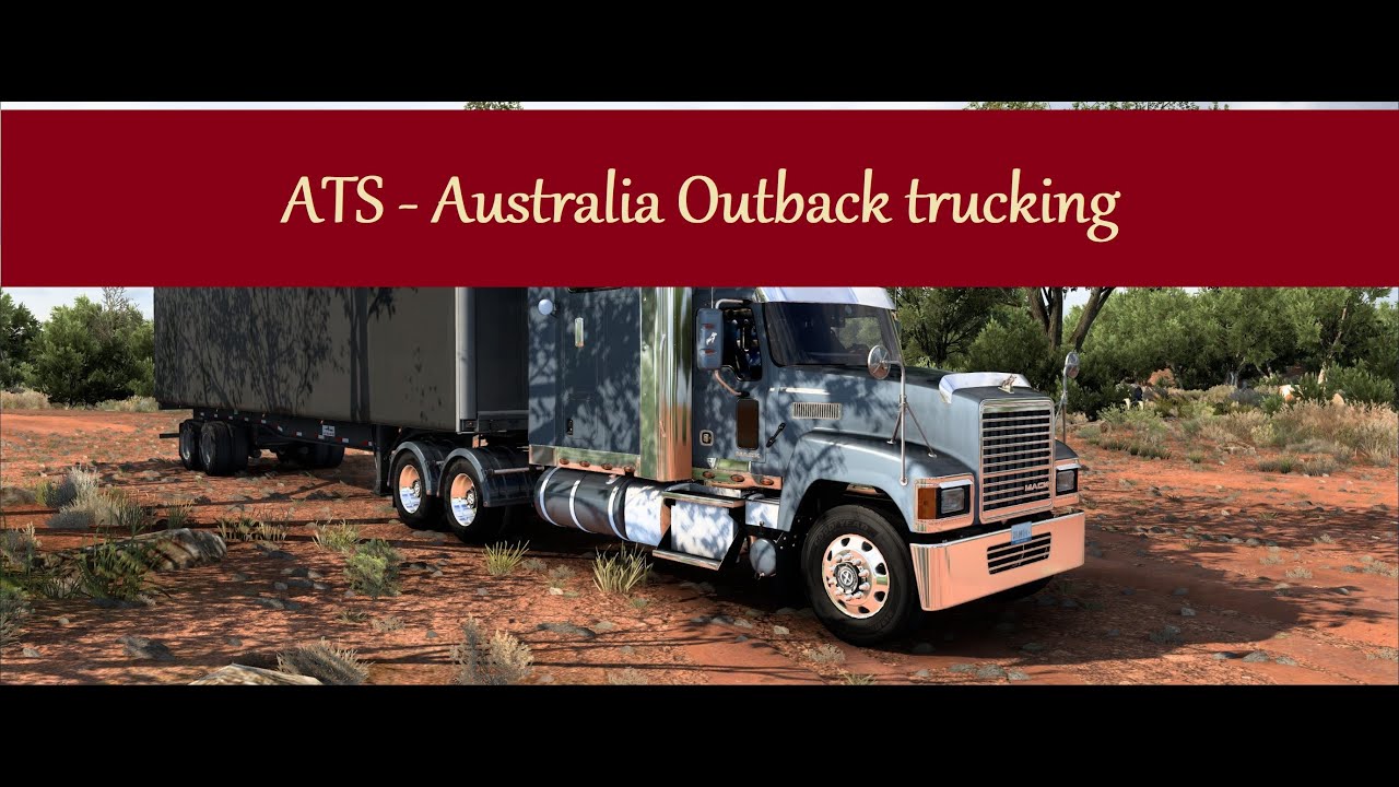 American Truck Simulator - Australia Outback trucking - YouTube