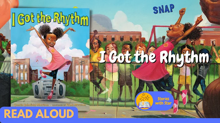 Read Aloud: I Got the Rhythm by Connie Schofield-M...