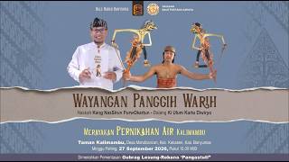 WAYANGAN PANGGIH WARIH - MERAYAKAN PERNIKAHAN AIR KALI MAMBU - DALANG KI ULUM KARTO DIWIRYO