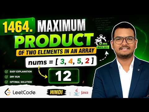 1464. Maximum Product of Two Elements in an Array | LeetCode Java Solution  | Hindi