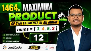 1464. Maximum Product of Two Elements in an Array | LeetCode Java Solution  | Hindi